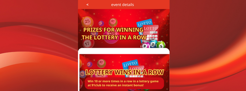 Program “Rewards for Winning the Lottery Consecutively” With 91club