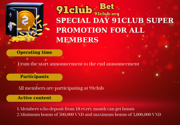 Super Promotion for All 91club Members